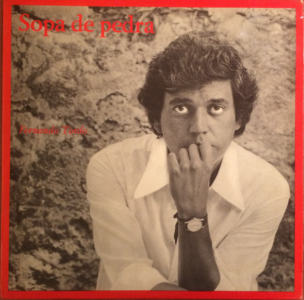 Fernando Tordo - Sopa De Pedra | Da Nova (6019)