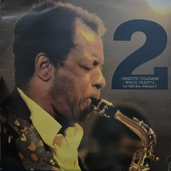 Ornette Coleman - Who's Crazy 2? - La Clef Des Champs 2 | Atmosphere (IRI 5007) - main