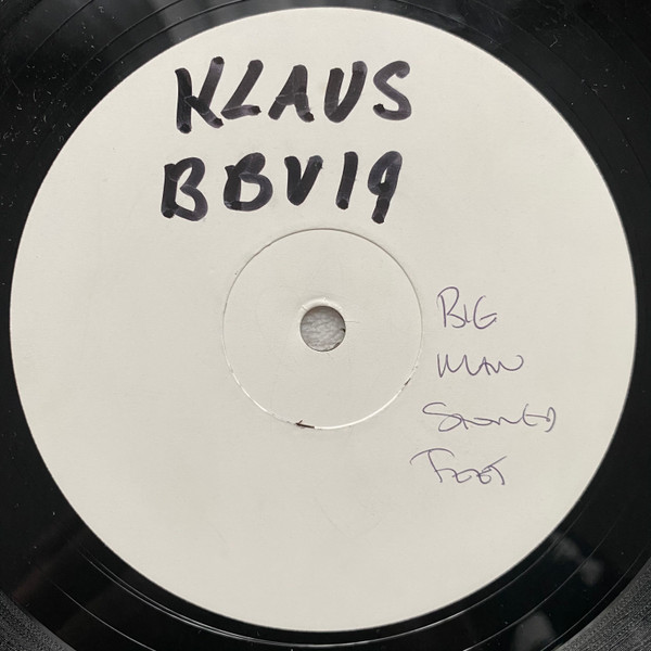 Klaus Hill - Big Man / Stoned Feet | Botchit Breaks (BBV-019)