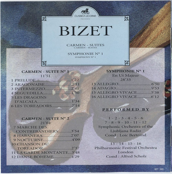Georges Bizet , Loic Bertrand , Alfred Scholz , Simfonični Orkester RTV Ljubljana , The London Philharmonic Festival Orchestra - Carmen - Suites / Symphonie N° 1 | Classica Licorne (901 390) - 2 Georges Bizet , Loic Bertrand , Alfred Scholz , Simfonični Orkester RTV Ljubljana , The London Philharmonic Festival Orchestra - Carmen - Suites / Symphonie N° 1 | Classica Licorne (901 390) - 2