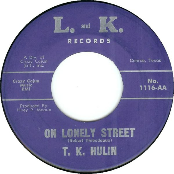 T.K. Hulin - So Darling (I'll Dream Again) / On Lonely Street | L. And K. Records (1115) - 2