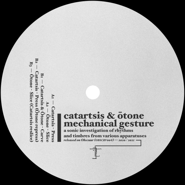 Catartsis & Ōtone - Mechanical Gesture | Obscuur Records (OBSCRV004) - 3