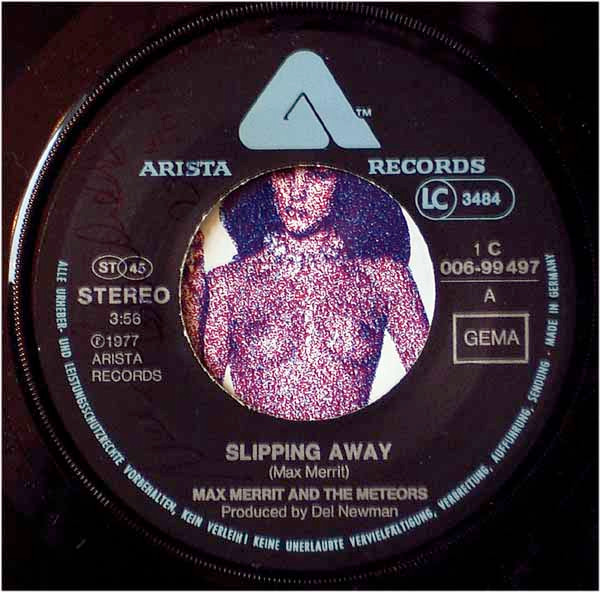 Max Merritt And The Meteors - Slipping Away | Arista (1C 006-99 497) - 3 Max Merritt And The Meteors - Slipping Away | Arista (1C 006-99 497) - 3