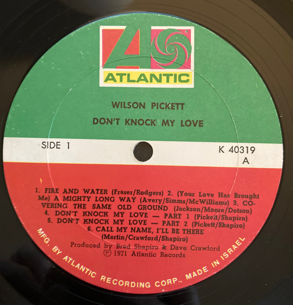Wilson Pickett - Don't Knock My Love | Atlantic (K40319) - 3 Wilson Pickett - Don't Knock My Love | Atlantic (K40319) - 3