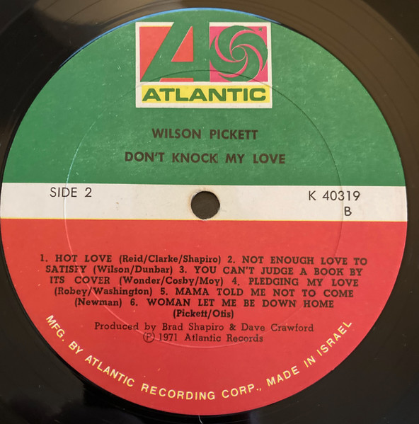 Wilson Pickett - Don't Knock My Love | Atlantic (K40319) - 4 Wilson Pickett - Don't Knock My Love | Atlantic (K40319) - 4