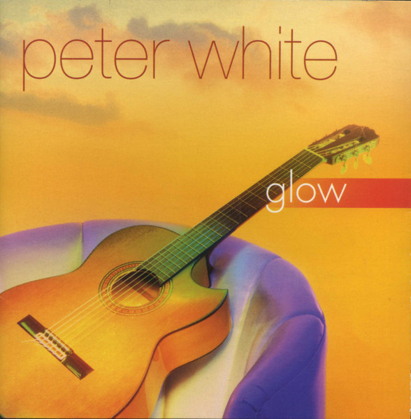 Peter White - Glow | Columbia (CK 85212) - main