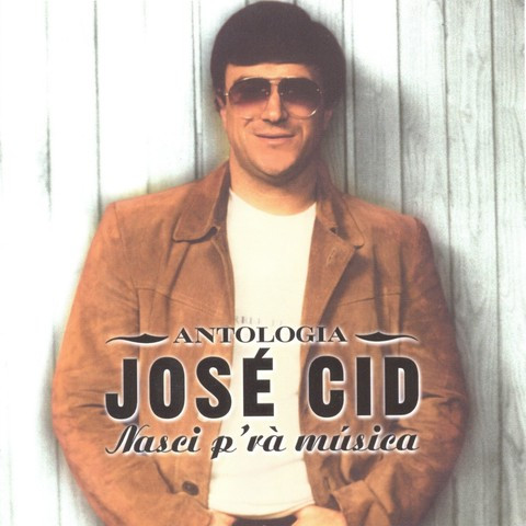 José Cid - Antologia: Nasci P'rà Música | Movieplay (MOV 30.495 A/B)