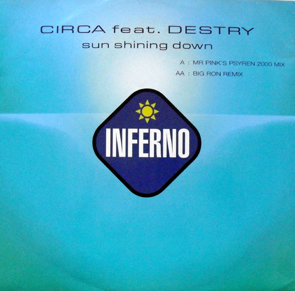 Circa Feat. Destry - Sun Shining Down | Inferno (TFERN 22) - main Circa Feat. Destry - Sun Shining Down | Inferno (TFERN 22) - main
