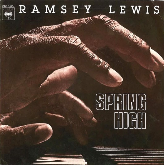 Ramsey Lewis - Spring High | CBS (CBS 5515) Ramsey Lewis - Spring High | CBS (CBS 5515)