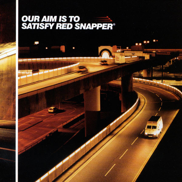Red Snapper - Our Aim Is To Satisfy Red Snapper | Warp Records (WARP CD 78 AP)