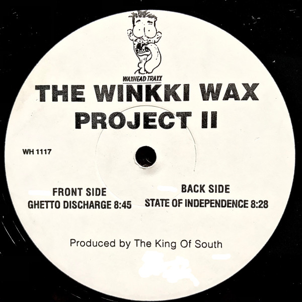 The King Of The South - The Winkki Wax Project II | Waxhead Records (WH 1117) - main The King Of The South - The Winkki Wax Project II | Waxhead Records (WH 1117) - main