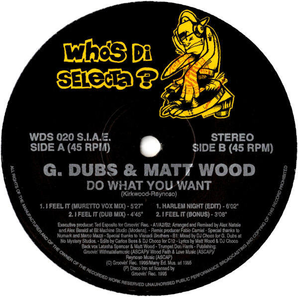 Alex Natale Present: G-Dubs & Matt Wood - Do What You Want | Who's Di Selecta? (WDS 020) - 2