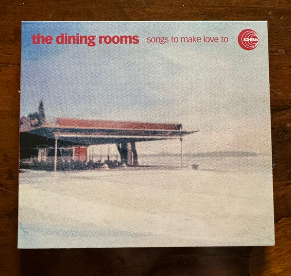 The Dining Rooms - Songs To Make Love To | Schema (SCLP529)