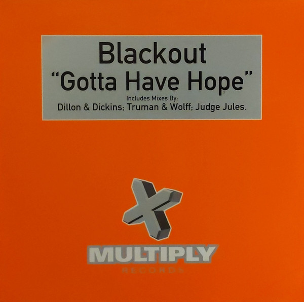 Blackout - Gotta Have Hope | Multiply Records (TMULTY47)