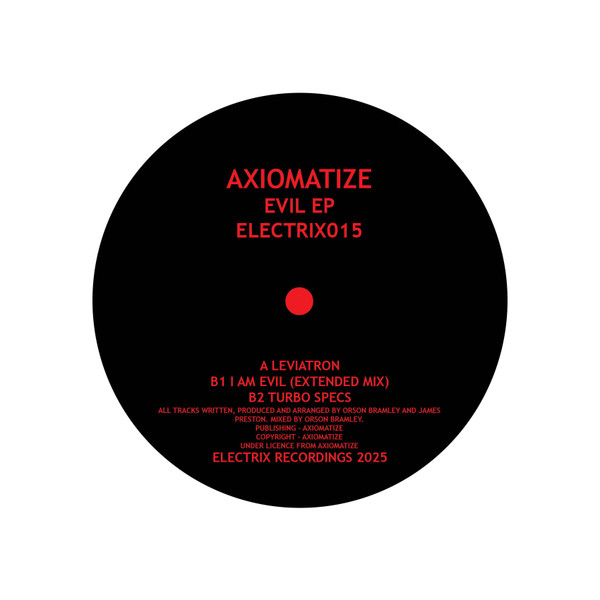 Axiomatize - I Am Evil EP | Electrix Records (ELECTRIX015) - main Axiomatize - I Am Evil EP | Electrix Records (ELECTRIX015) - main