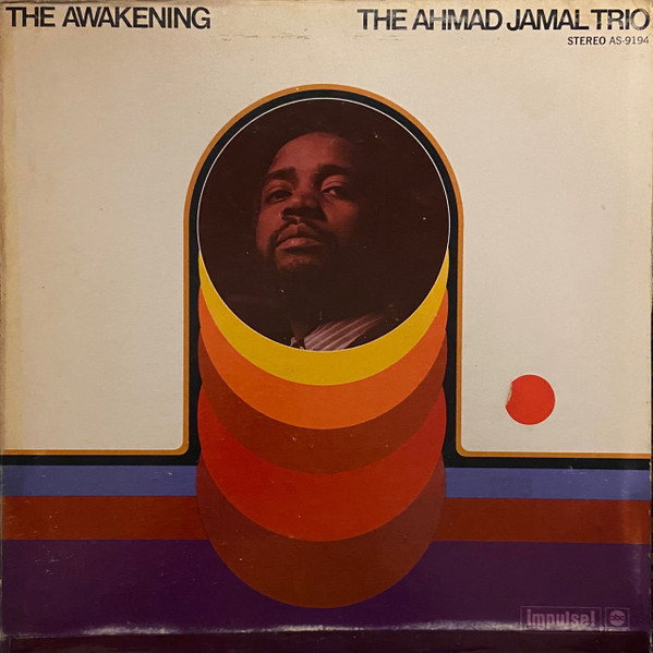 Ahmad Jamal Trio - The Awakening | Impulse! (AS-9194)