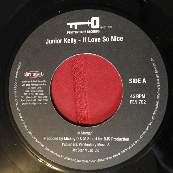 Junior Kelly - If Love So Nice | Penitentiary Records (PEN 702) - main Junior Kelly - If Love So Nice | Penitentiary Records (PEN 702) - main