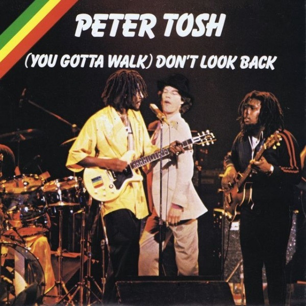 Peter Tosh - (You Gotta Walk) Don't Look Back | Rolling Stones Records (ED.16) - main