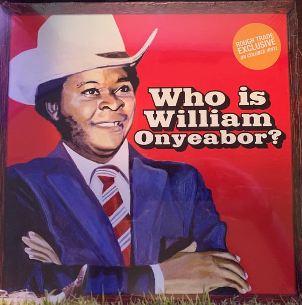 William Onyeabor - Who Is William Onyeabor? | Luaka Bop (LP 0079) - main