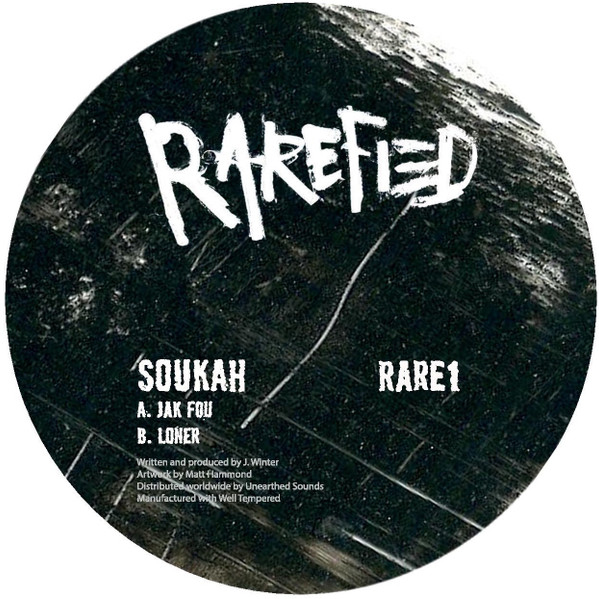 Soukah - JAK FOU / Loner | Rarefied (RARE1)