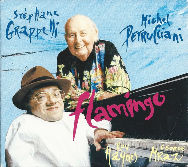 Stéphane Grappelli - Michel Petrucciani , Roy Haynes , George Mraz - Flamingo | Dreyfus Jazz (FDM 36 580-2) - main