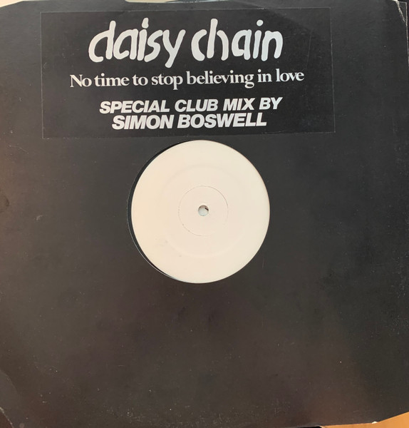Daisy Chain - No Time To Stop Believing In Love | ZE Records (12IS 168 DJ) - main Daisy Chain - No Time To Stop Believing In Love | ZE Records (12IS 168 DJ) - main
