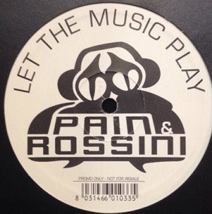 Pain & Rossini - Let The Music Play | Nustar Records (NU030) - main