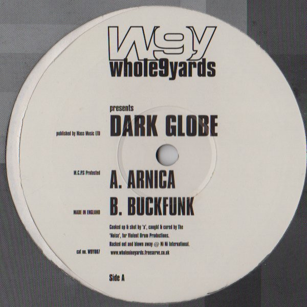 Dark Globe - Arnica / Buckfunk | Whole Nine Yards (W9Y 007) - 2