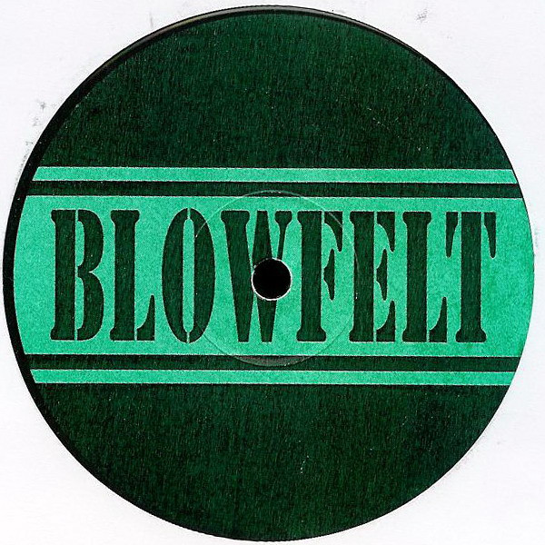 Blowfelt - Lone Wolf / Killablow | Blowfelt (BLOW 003) - 2
