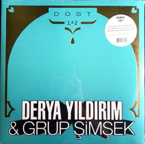 Derya Yıldırım & Grup Şimşek - Dost 1 & 2 | Les Disques Bongo Joe (BJR085) - main