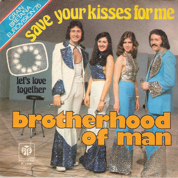 Brotherhood Of Man - Save Your Kisses For Me | Pye Records (P.1.015)