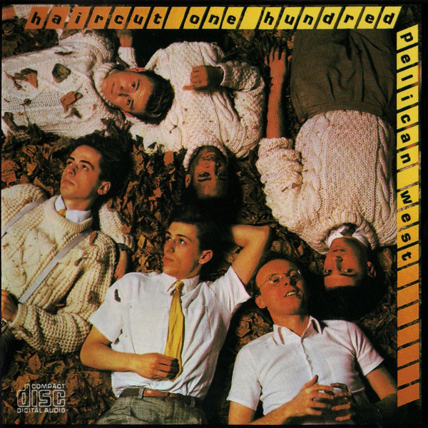 Haircut One Hundred - Pelican West | BMG (BVCA-7359) - 2