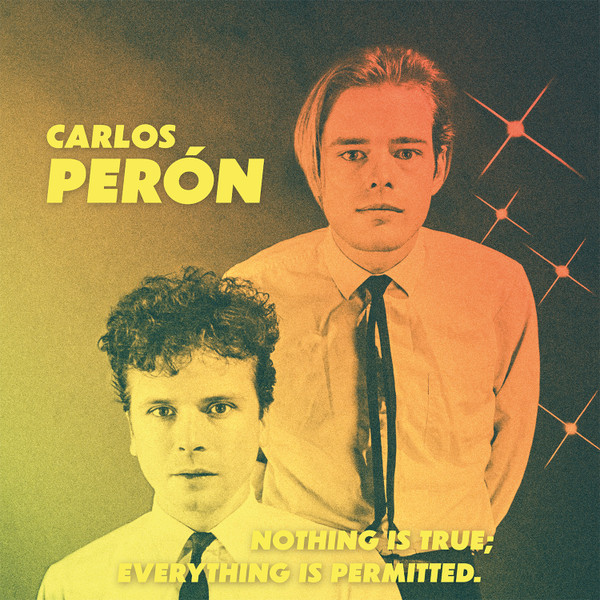 Carlos Peron - Nothing Is True; Everything Is Permitted. | Mecanica (MEC089)