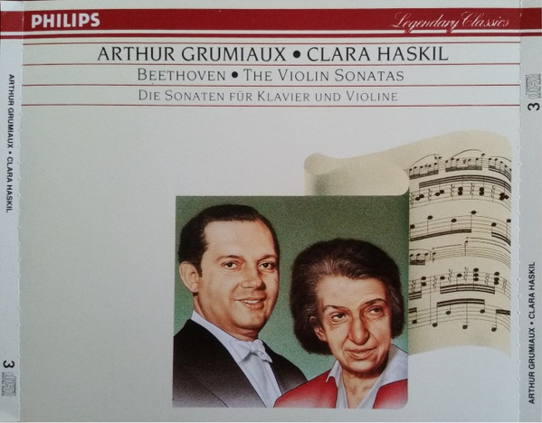 Ludwig van Beethoven - Arthur Grumiaux · Clara Haskil - The Violin Sonatas = Die Sonaten Für Klavier Und Violine | Philips (422 140-2)