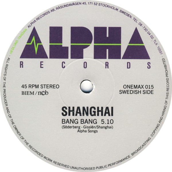 Shanghai - Bang Bang | Alpha Records (ONEMAX 015) - 2 Shanghai - Bang Bang | Alpha Records (ONEMAX 015) - 2