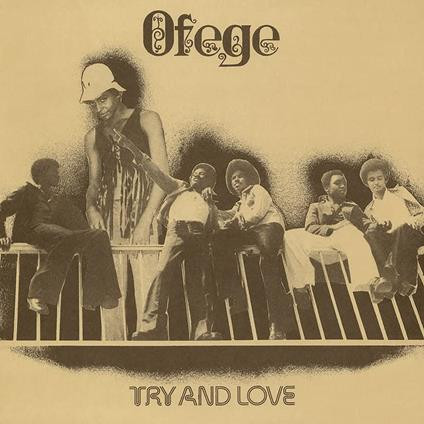 Ofege - Try And Love | Strut (STRUT307LP) - main
