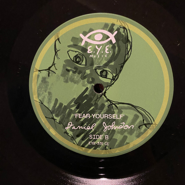 Daniel Johnston - Fear Yourself | Eternal Yip Eye Music (EYE-331 CE) - 2
