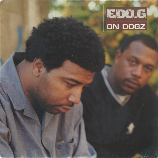 Ed O.G - On Dogz | Ground Control Records (GCR 7037-1) - main