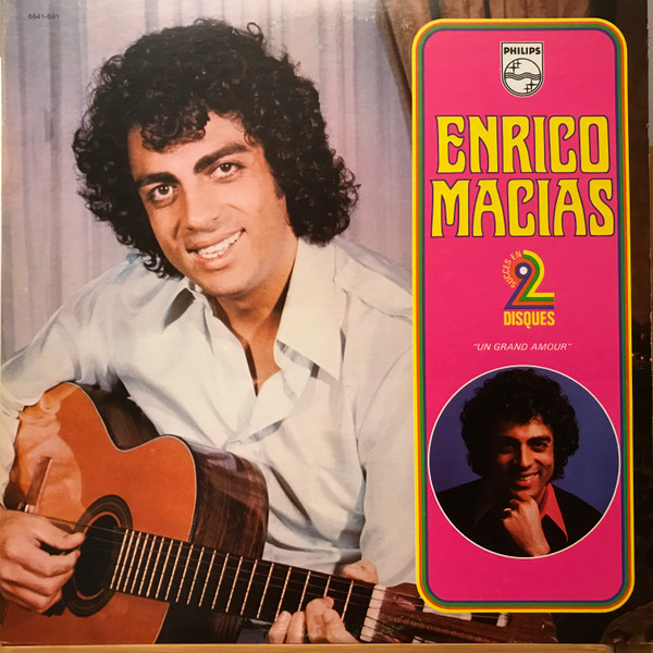 Enrico Macias - Un Grand Amour | Philips (6641-681) - main Enrico Macias - Un Grand Amour | Philips (6641-681) - main