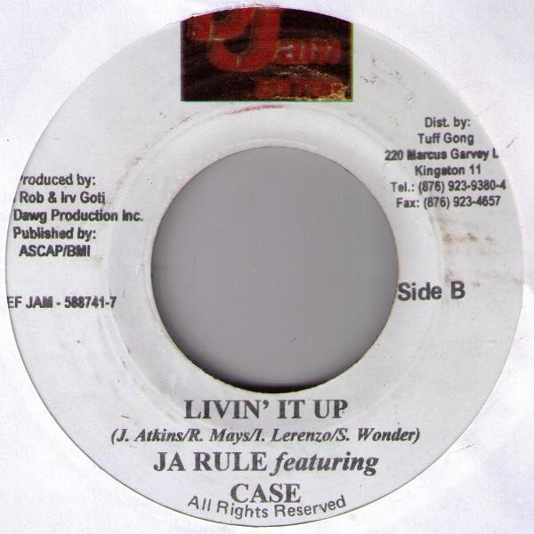 Ja Rule feat. Case - Livin' It Up | Def Jam Recordings (588741-7) - 2
