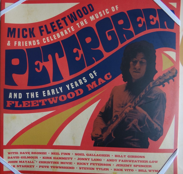 Mick Fleetwood & Friends - Celebrate The Music Of Peter Green And The Early Years Of Fleetwood Mac | BMG (BMGCAT454BOX) - 4 Mick Fleetwood & Friends - Celebrate The Music Of Peter Green And The Early Years Of Fleetwood Mac | BMG (BMGCAT454BOX) - 4