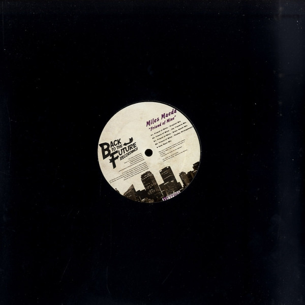 Miles Maeda - Friend Of Mine | Back To The Future Recordings (BTTF003)