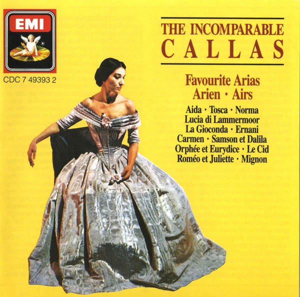 Maria Callas - The Incomparable Callas - Favourite Arias | Angel Records (CDC 7 49393 2)
