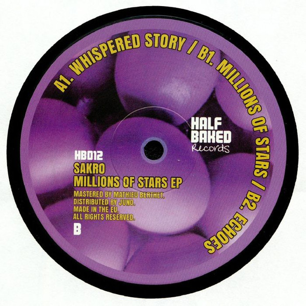 Sakro - Millions Of Stars EP | Half Baked (HB012) - 2