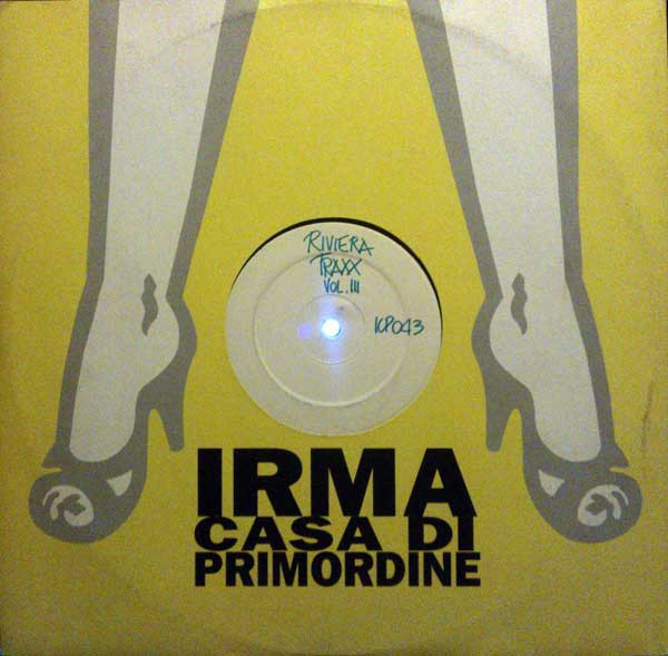 Various - Riviera Traxx - Vol. III | Irma CasaDiPrimordine (ICP 043) - main