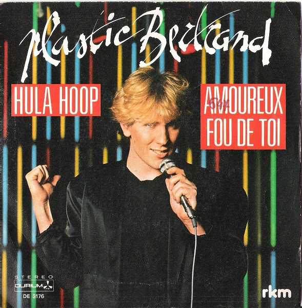 Plastic Bertrand - Hula Hoop / Amoureux Fou De Toi | Durium (DE 3176) - main