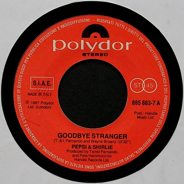 Pepsi & Shirlie - Goodbye Stranger | Polydor (885 883-7) - 3 Pepsi & Shirlie - Goodbye Stranger | Polydor (885 883-7) - 3