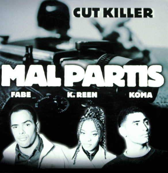 Cut Killer Feat. Fabe , K-Reen , Koma - Mal Partis | Small (SMA 665240-6)