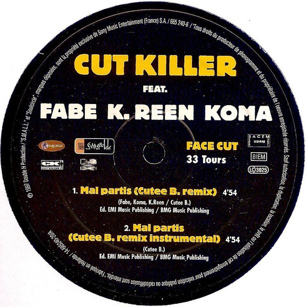 Cut Killer Feat. Fabe , K-Reen , Koma - Mal Partis | Small (SMA 665240-6) - 2