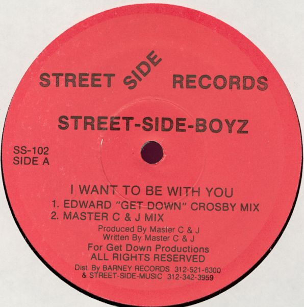 Street Side Boyz - I Want To Be With You | Streetside Records (SS-102) - main Street Side Boyz - I Want To Be With You | Streetside Records (SS-102) - main
